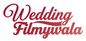 WeddingFilmywala